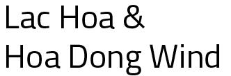 Lac Hoa and Hoa Dong Wind